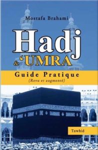 Livre de Mostafa Brahami : Hadj et umra le guide pratique