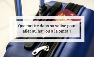 Préparer au mieux votre valise pour vous rendre au pèlerinage